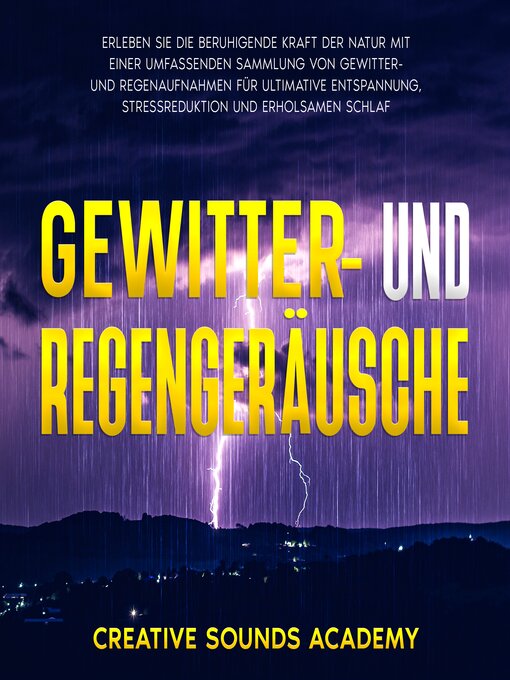 Title details for Gewitter- und Regengeräusche by Creative Sounds Academy - Available